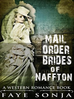 cover image of Mail Order Brides of Naffton (A Western Romance Book)